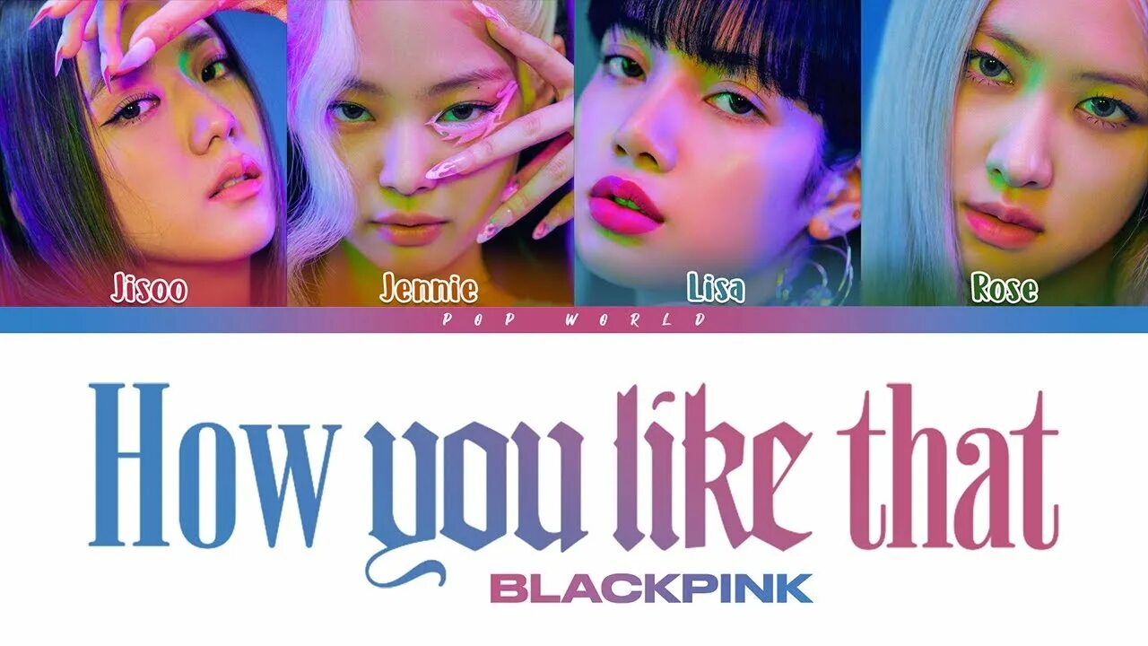 Песня how you like that. Blackpink how you like that обложка. blackpink how you like that текст. блэк пинк how you like that постеры. блэк пинк хау ю лайк зэт.