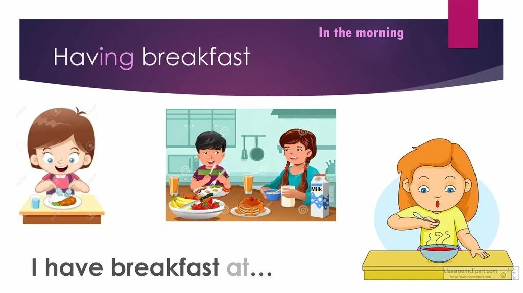 I get dressed. Have breakfast перевод на русский язык. Обед по-английски и ужин. Завтрак на английском языке. Английский завтрак на английском.