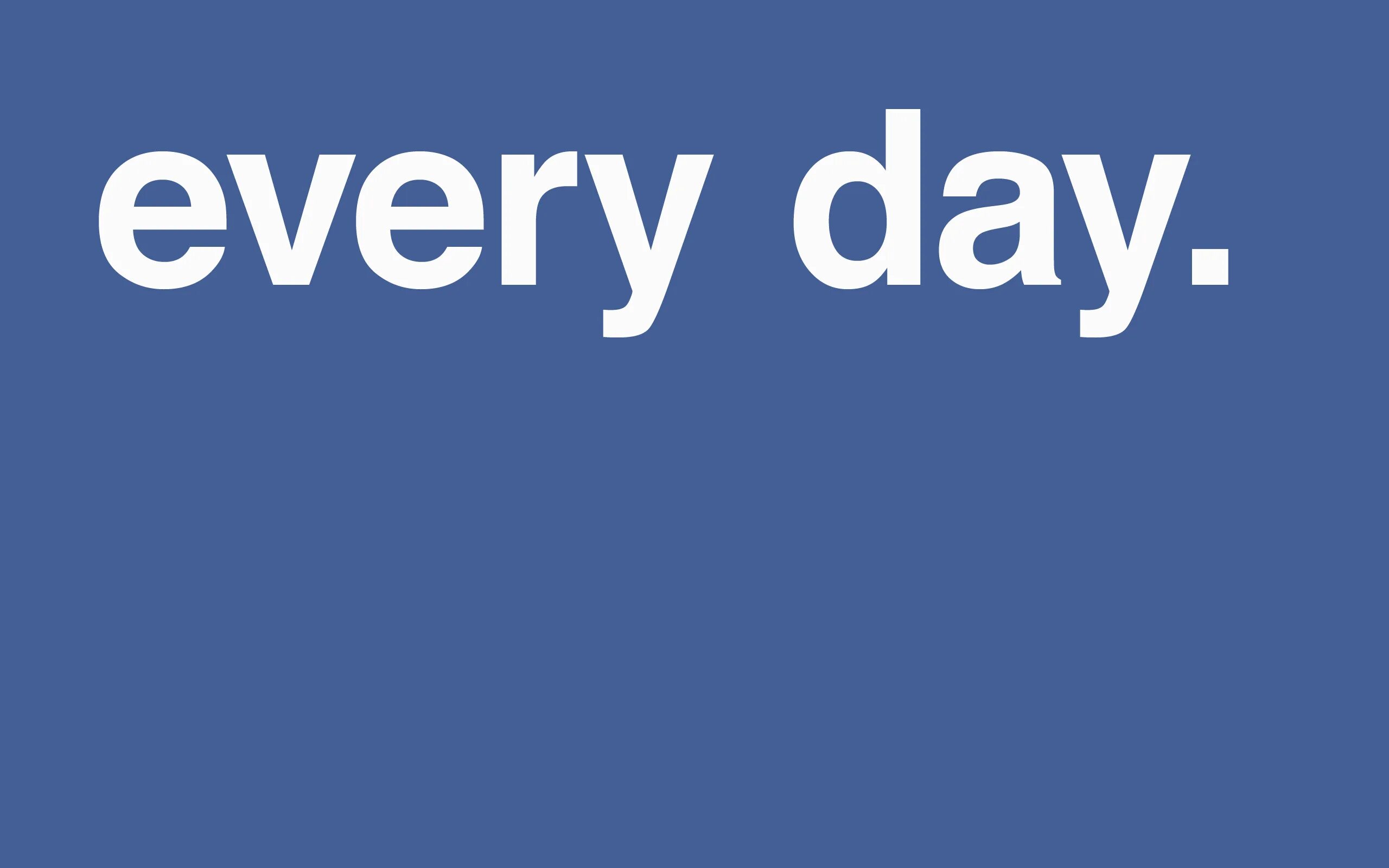 Every day картинка. Everyday надпись. Everyday. Everyday. Everyday.