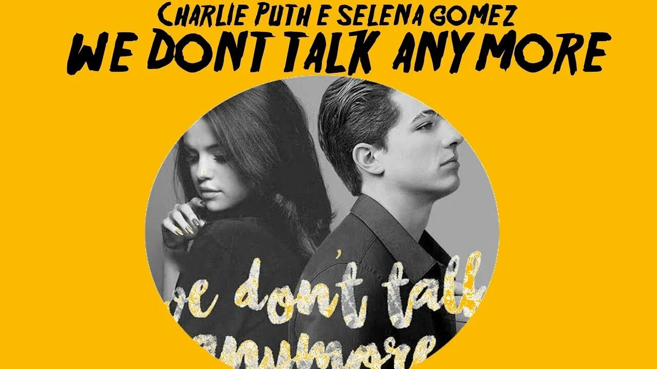 Charlie puth we don t talk anymore. We don’t talk anymore Чарли пут. We don't talk anymore обложка. We don't talk anymore Charlie Puth ft. Selena Gomez.