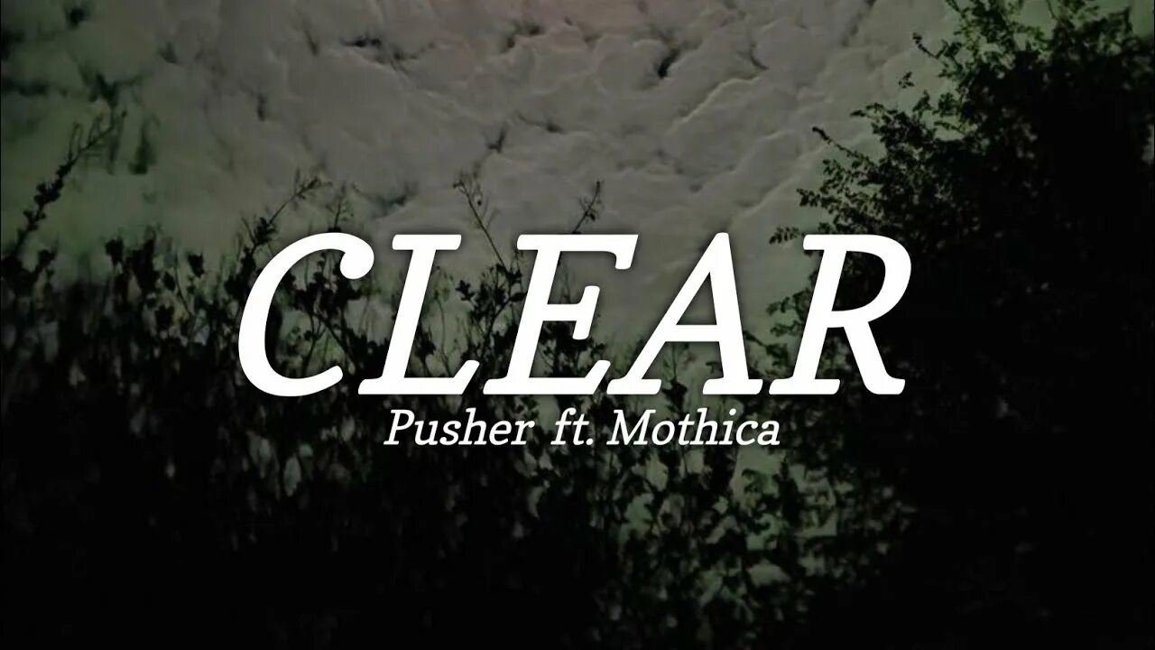 Clear ft. Mothica Pusher. Clear Shawn Wasabi Remix Pusher, Mothica. Pusher - Clear ft. Mothica (Shawn Wasabi Remix). Clear Pusher feat Mothica.