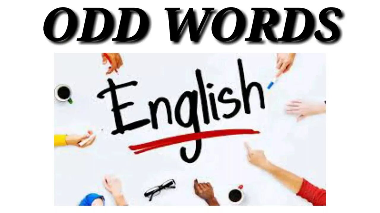 Odd word. Find the odd Word. Odd English Words. Odd Word перевод.