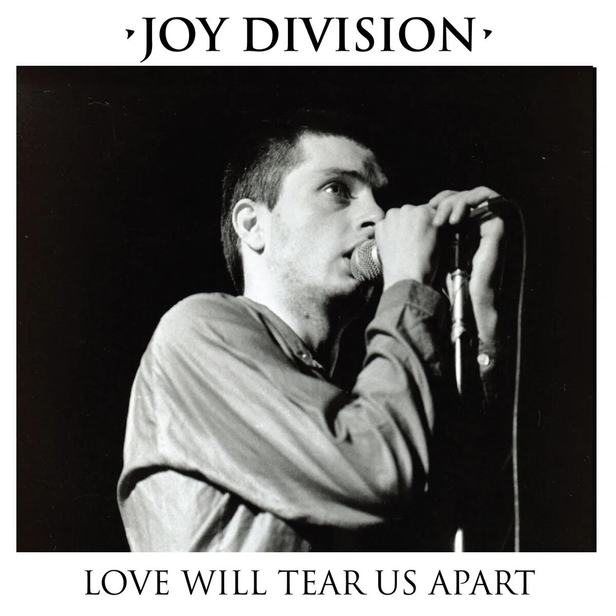 Плакаты joy division. Love will tear us apart обложка. Joy division love will tear us apart обложка. Love will tear us apart йен кертис. Joy division apart.