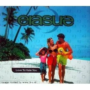 Erasure hate you