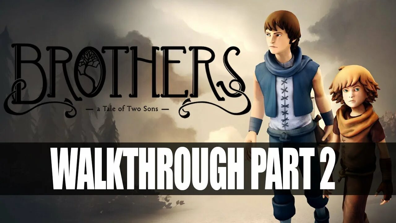 Brother two sons прохождение. Brothers: a Tale of two sons. Brothers: a Tale of two sons геймплей. Brothers: a Tale of two sons Грифон. Brothers a Tale of two sons ps3.