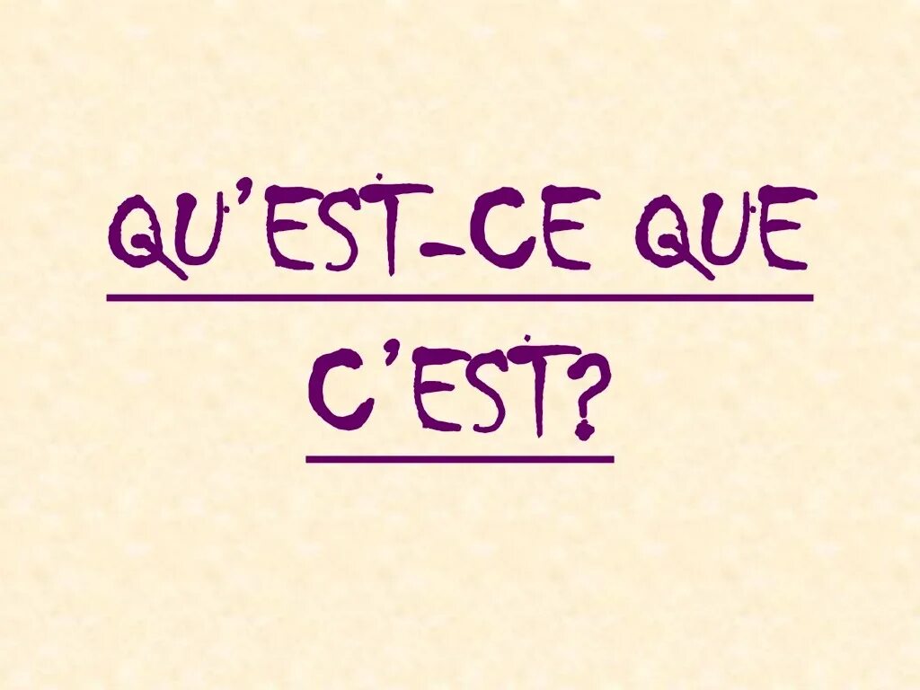 C'est французский. C est un. Est ce que вопросы на французском. Qu’est-ce que предложения.