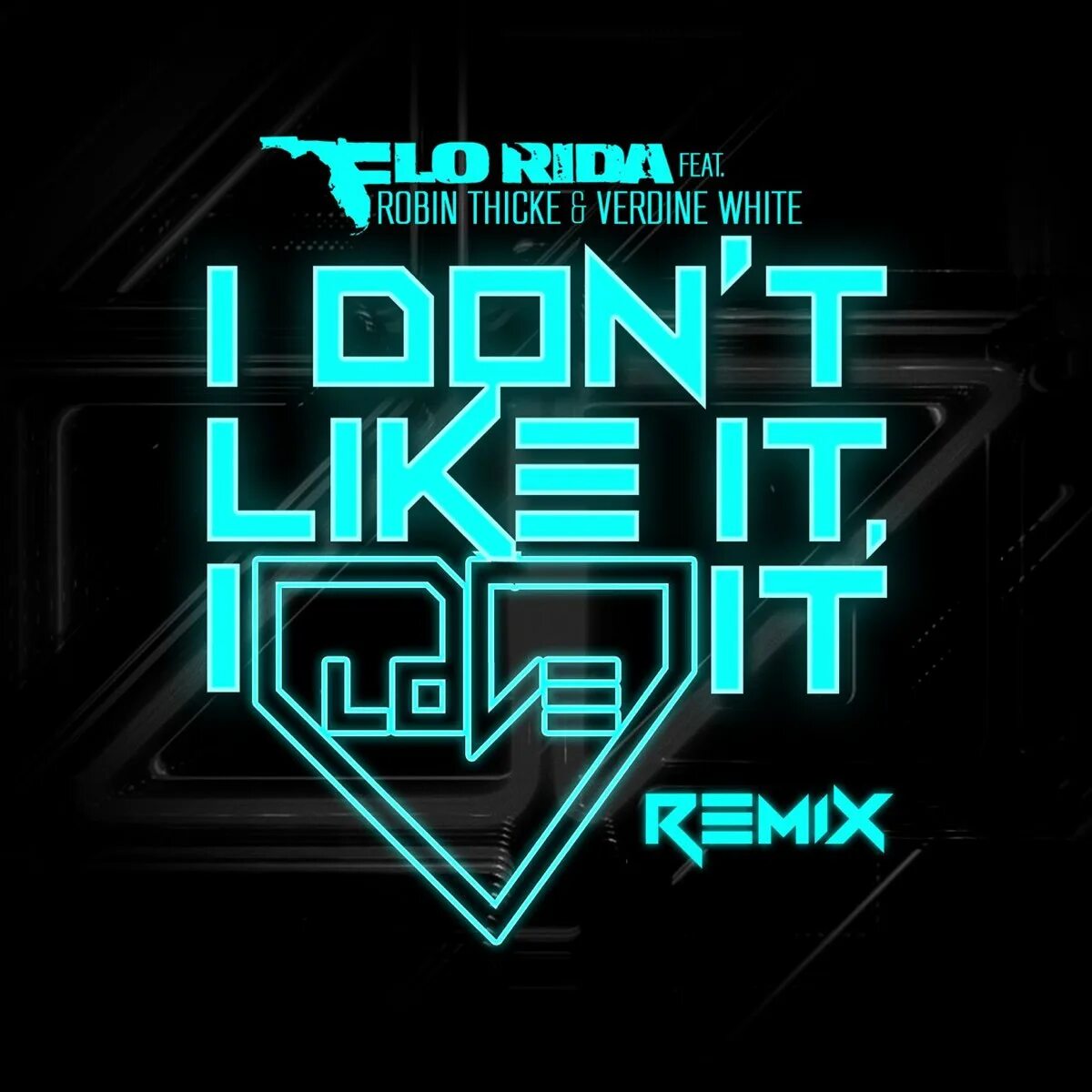 Like mix. Flo Rida ft Robin Thicke. I don't like it, i Love. Донт лайк ремикс. Love Flo Rida.