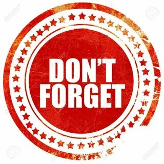 But don t forget