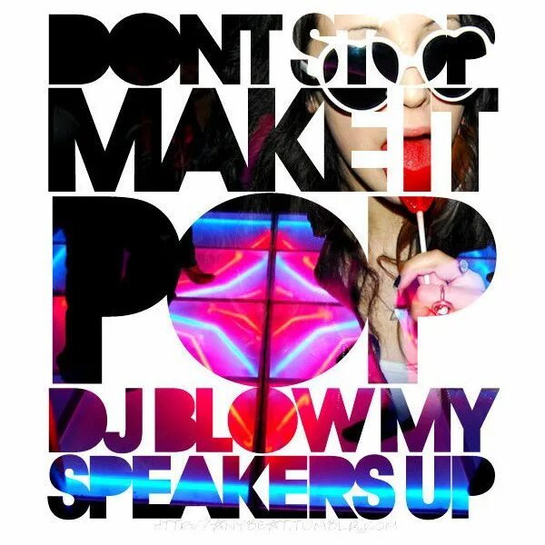 Песня don t stop make it. Kesha don t stop make it pop. kesha don&#039;t stop. don&#039;t stop make it pop dj blow my. dont stop making pop.