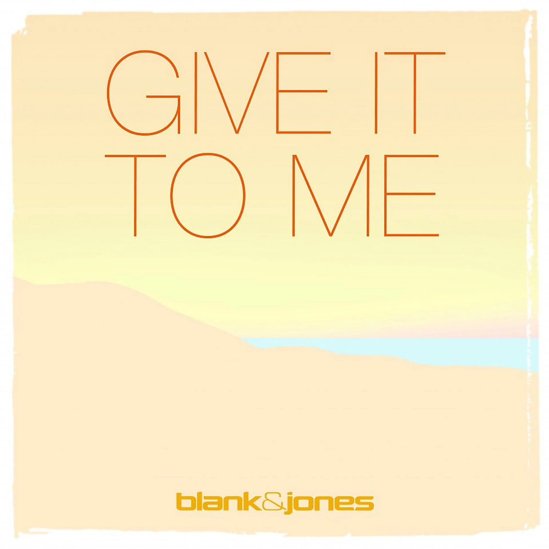Give to me. Emma Brammer. Blank & Jones with Emma Brammer - give it to me. Give it to me.