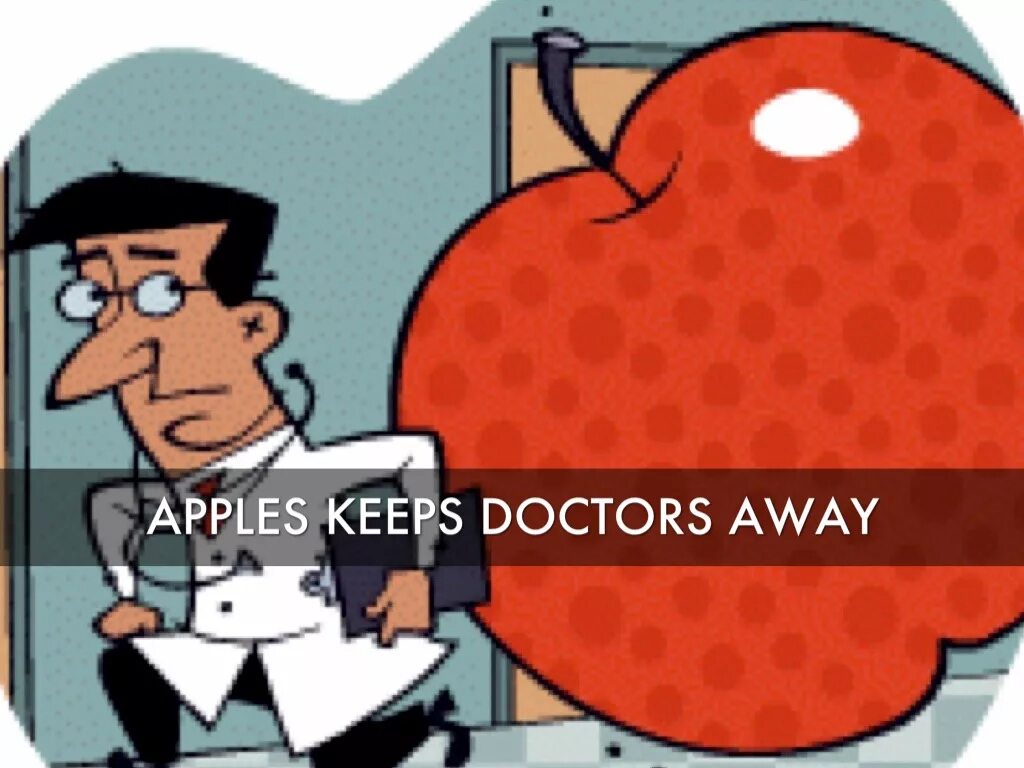 An a day keeps the doctor away. An Apple a Day keeps the Doctor away. An Apple a Day keeps the Doctor away идиома. An Apple a Day keeps the Doctor away картинки. По яблоку в день и доктор не нужен.