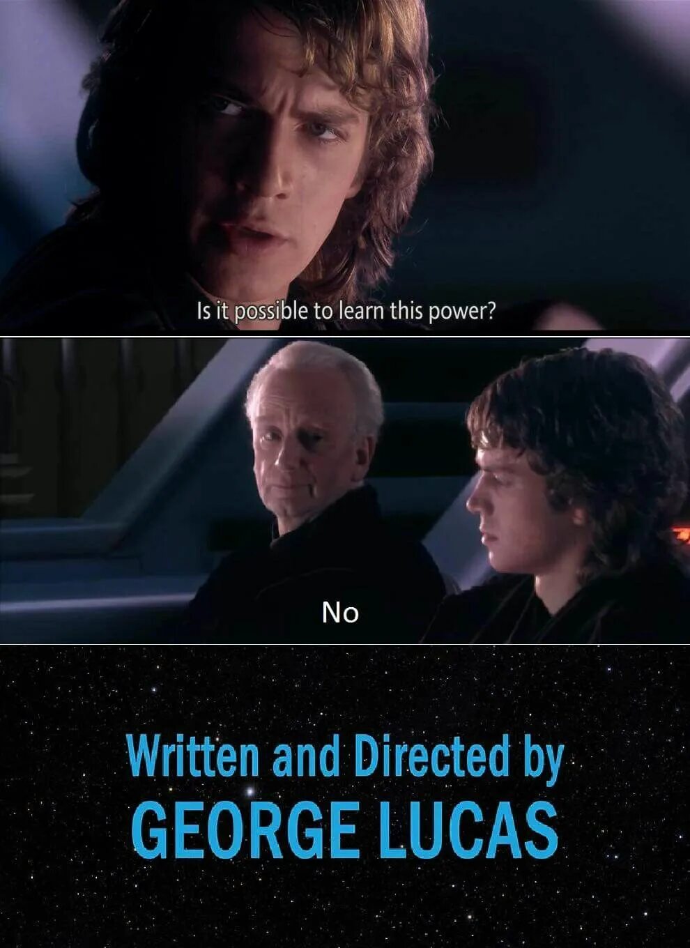 Is it possible to you. Written and directed by george lucas. is it possible to learn this power. star wars jokes. did you ever hear the tragedy of darth plagueis the wise.