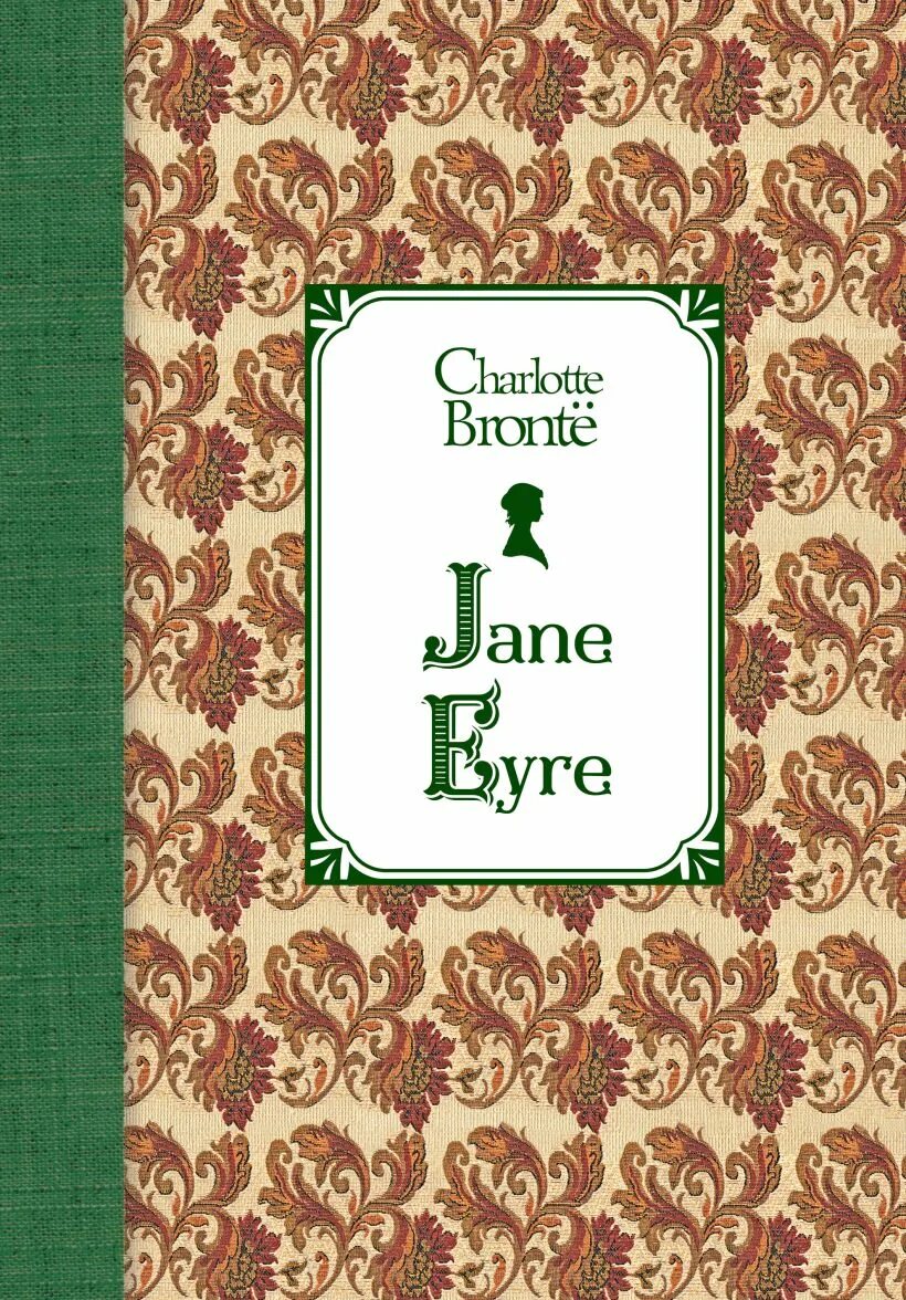 Книга Jane Eyre Charlotte Bronte. Jane Eyre Bronte книга. Джейн эйр на английском