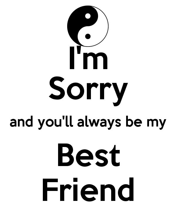 Best friend message. Sorry friend. I'M sorry. Sorry quotes. I am sorry friend.