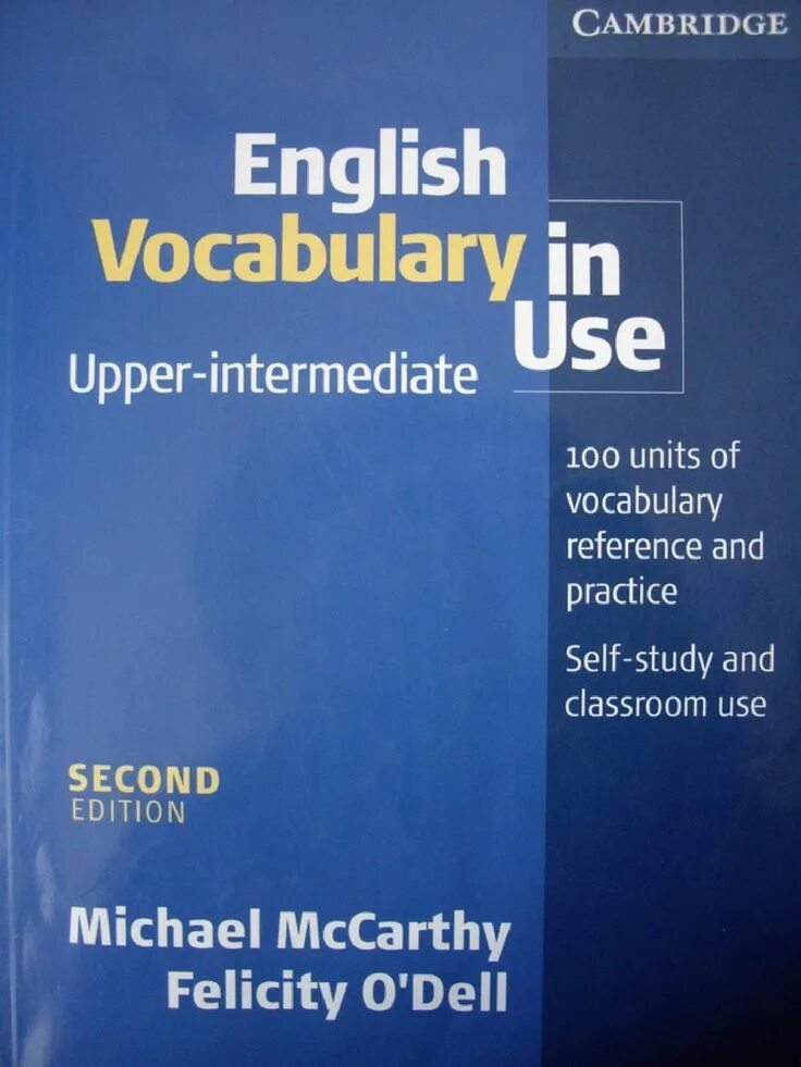 Учебник английского языка English Vocabulary in use pre-Intermediate. Учебник английского Кембридж Upper Intermediate. Cambridge English Vocabulary in use Upper-Intermediate от. English Vocabulary in Cambridge Upper-Intermediate.