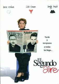 El segundo aire: Directed by Fernando Sariñana. 