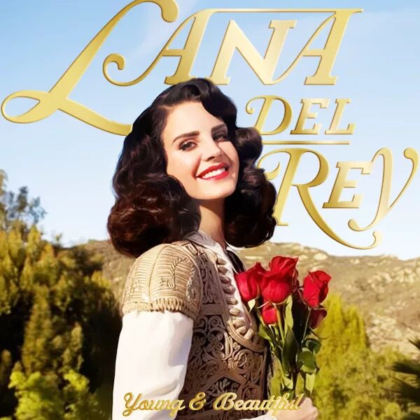 Дель рей янг энд бьютифул. Лана дель рей бьютифул. lana del rey young and beautiful. лана дель рей young and beautiful обложка. ланы дель рей «young like me».