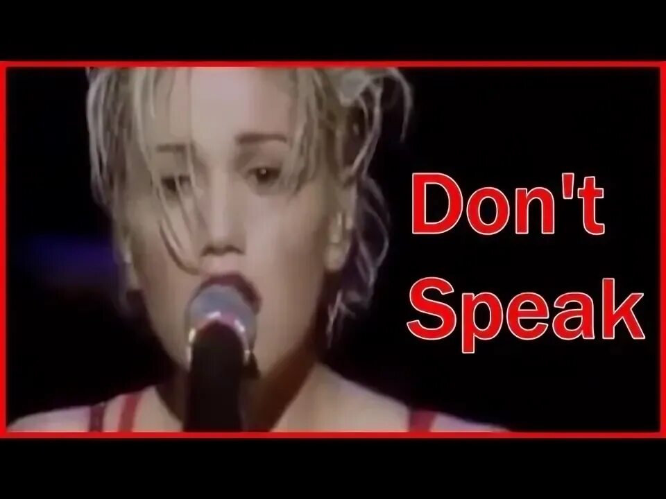 Don t speak кто поет. Гвен Стефани don't speak. Don't speak обложка. Гвен Стефани донт спик. Гвен Стефани в клипе don't speak.