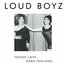 Loud Boyz