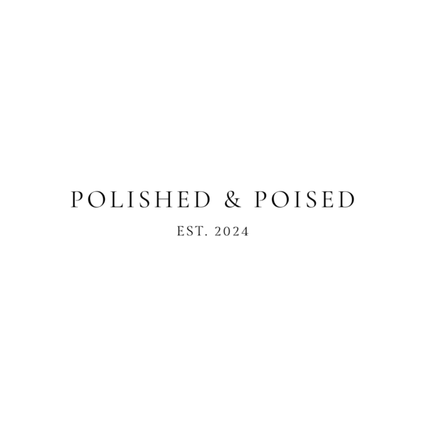 Polished & Poised