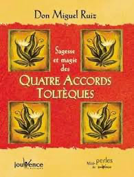 Les Quatre Accords Toltèques