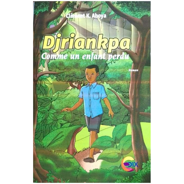 Djriankpa: Enfant Perdu