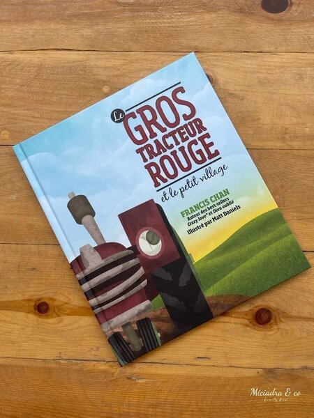 Le Gros tracteur rouge et le petit village