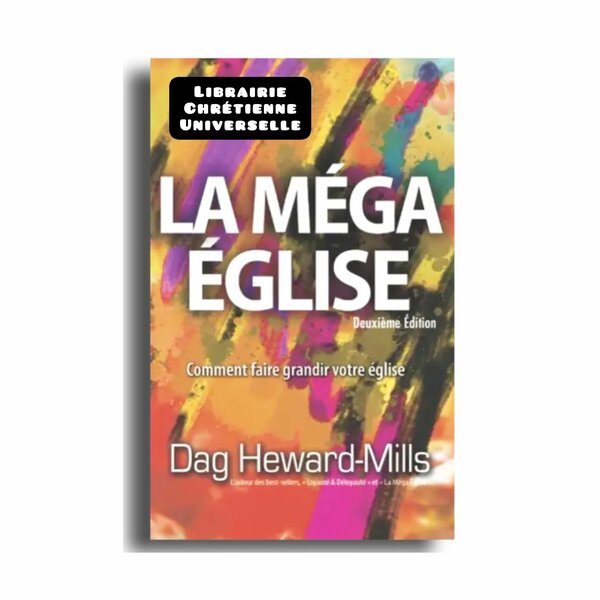 La Méga Église - Dag Heward-Mills