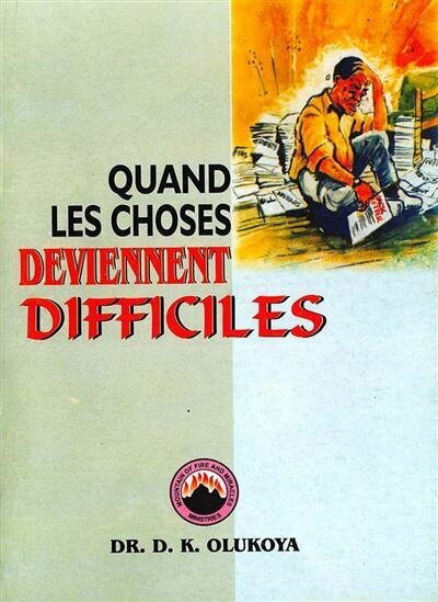 Quand les choses deviennent difficiles