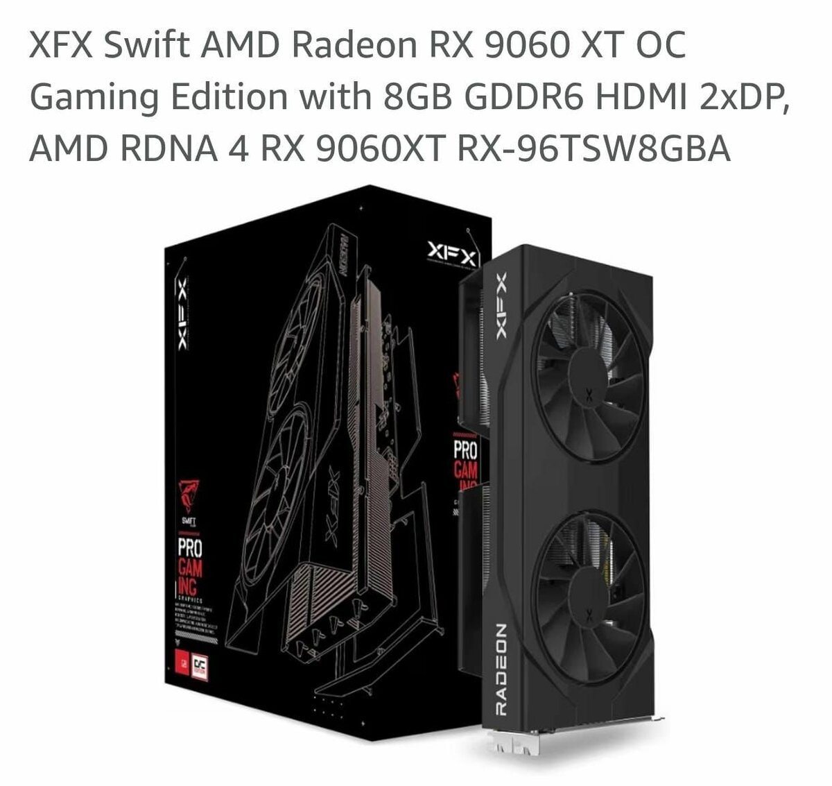 Carte graphique XFX AMD RX 9060 XT 8GB