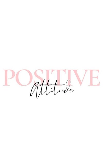 Positive attitude 