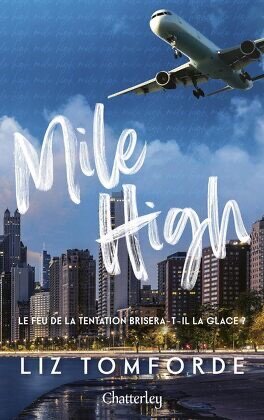Mile high, Windy City tome 1