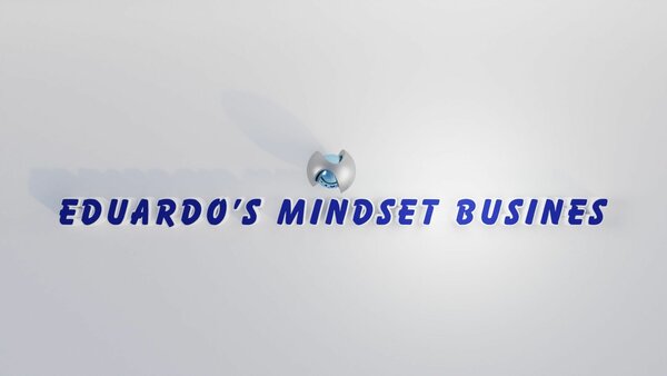 Eduardo's Mindset B